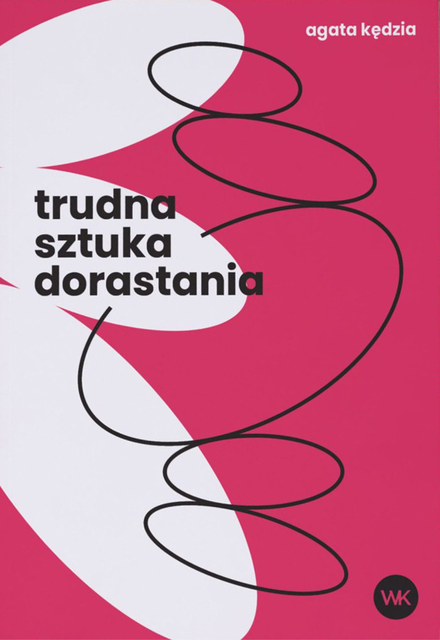 Okładka książki Agaty Kędzi Trudna sztuka dorastania